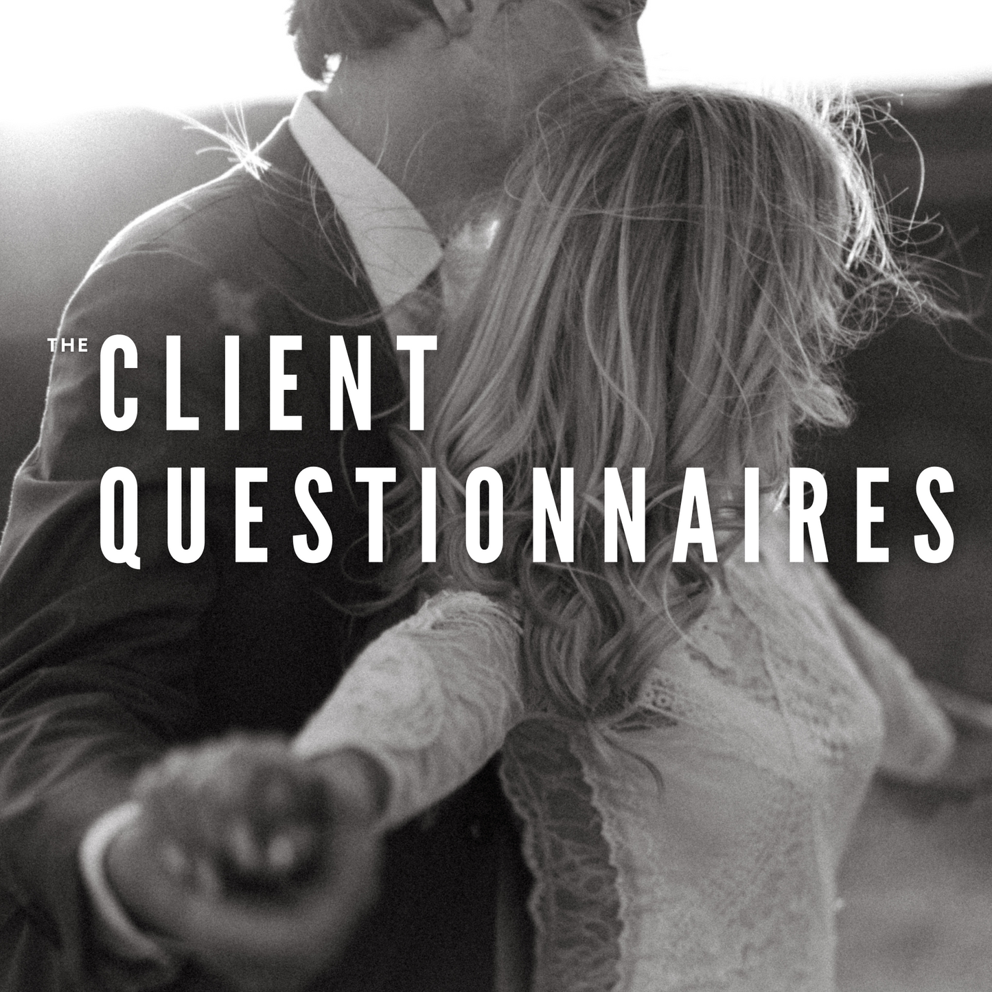 CLIENT QUESTIONNAIRES FOR WEDDING PHOTOGRAPHERS