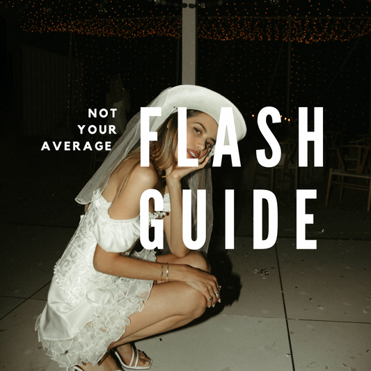 NOT YOUR AVERAGE FLASH GUIDE